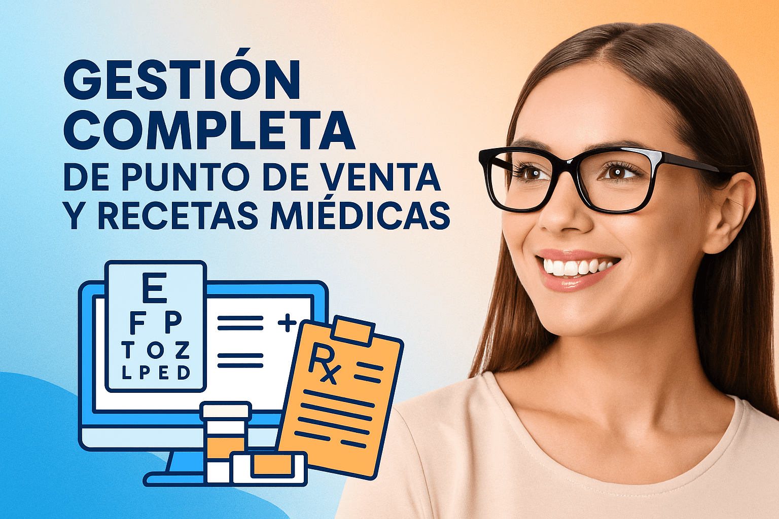 Software óptica Chile punto venta recetas médicas sistema gestión óptica profesional